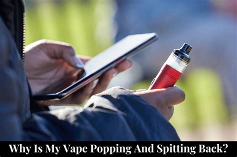 how to stop my vape from spitting|Why Your Vape Device is Pop Hit Vape & Spitting Back